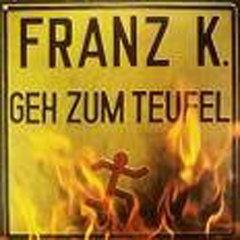 Franz K. - Unsterblich Franz K. - Unsterblich